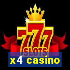 x4 casino